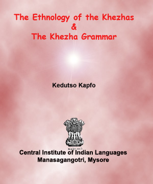 The Ethnology of the Khezhas & The Khezha Grammar 

